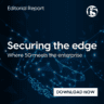 Securing the edge -Editorial report cover